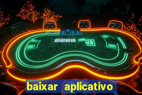 baixar aplicativo de jogos para ganhar dinheiro